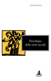 E-book, Psicologia delle virtù sociali, Galli, Giuseppe, CLUEB
