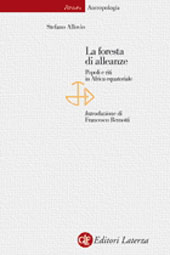 E-book, La foresta di alleanze : popoli e riti in Africa equatoriale, Allovio, Stefano, 1968-, GLF editori Laterza