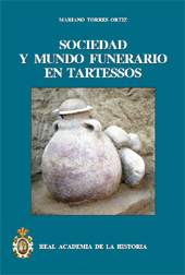 eBook, Sociedad y mundo funerario en Tartessos, Torres Ortiz, Mariano, Real Academia de la Historia