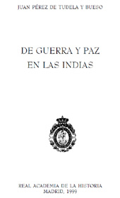 E-book, De guerra y paz en las Indias, Perez de Tudela Bueso, Juan, Real Academia de la Historia