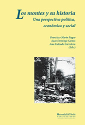 E-book, Los montes y su historia una perspectiva politica, economica y social : I jornadas forestales : historia, socioeconomía y política forestal, Universidad de Huelva