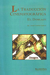 E-book, La traducción cinematográfica : el doblaje, Chaves García, María José, Universidad de Huelva