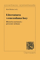E-book, Literatura venezolana hoy : historia nacional y presente urbano, Iberoamericana  ; Vervuert
