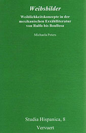 eBook, Weibsbilder : Weiblichkeitskonzepte in der mexikanischen Erzählliteratur von Rulfo bis Boullosa, Iberoamericana  ; Vervuert