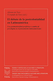 E-book, El debate de la postcolonialidad en Latinoamérica : una postmodernidad periférica o cambio de paradigma en el pensamiento latinoamericano, Iberoamericana  ; Vervuert