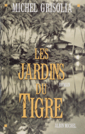 E-book, Les Jardins du tigre, Albin Michel (réédition numérique FeniXX)