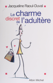 E-book, Le Charme discret de l'adultère, Albin Michel (réédition numérique FeniXX)