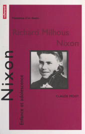E-book, Richard Nixon : Enfance et adolescence, Autrement (réédition numérique FeniXX)
