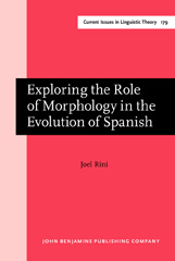 E-book, Exploring the Role of Morphology in the Evolution of Spanish, Rini, Joel, John Benjamins Publishing Company