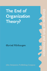 E-book, The End of Organization Theory?, John Benjamins Publishing Company
