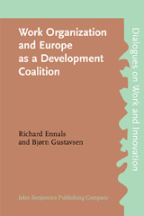 E-book, Work Organization and Europe as a Development Coalition, Ennals, Richard, John Benjamins Publishing Company