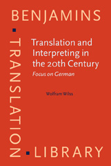 E-book, Translation and Interpreting in the 20th Century, Wilss, Wolfram, John Benjamins Publishing Company