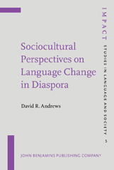 E-book, Sociocultural Perspectives on Language Change in Diaspora, John Benjamins Publishing Company
