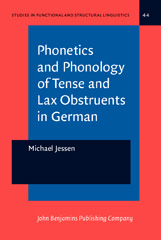 E-book, Phonetics and Phonology of Tense and Lax Obstruents in German, Jessen, Michael, John Benjamins Publishing Company