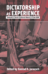 E-book, Dictatorship as Experience : Towards a Socio-Cultural History of the GDR, Berghahn Books