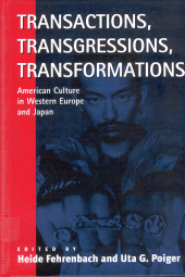 E-book, Transactions, Transgressions, Transformation : American Culture in Western Europe and Japan, Berghahn Books