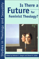 E-book, Is There a Future for Feminist Theology?, Bloomsbury Publishing