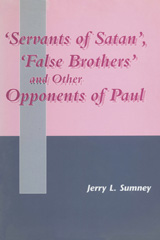 E-book, Servants of Satan, False Brothers, and Other Opponents of Paul, Sumney, Jerry L., Bloomsbury Publishing