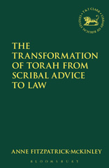 E-book, The Transformation of Torah from Scribal Advice to Law, Fitzpatrick-McKinley, Anne, Bloomsbury Publishing