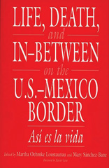 E-book, Life, Death, and In-Between on the U.S.-Mexico Border, Bloomsbury Publishing