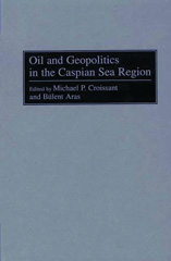 E-book, Oil and Geopolitics in the Caspian Sea Region, Bloomsbury Publishing