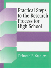 E-book, Practical Steps to the Research Process for High School, Stanley, Deborah B., Bloomsbury Publishing