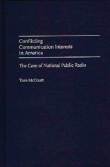 E-book, Conflicting Communication Interests in America, McCourt, Tom., Bloomsbury Publishing