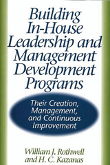 E-book, Building In-House Leadership and Management Development Programs, Kazanas, H., Bloomsbury Publishing