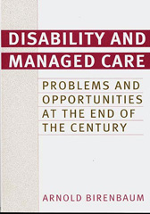 E-book, Disability and Managed Care, Birenbaum, Arnold, Bloomsbury Publishing