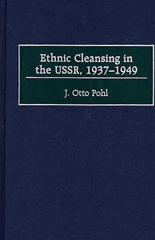 eBook, Ethnic Cleansing in the USSR, 1937-1949, Bloomsbury Publishing