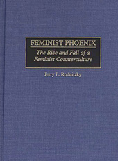 E-book, Feminist Phoenix, Rodnitzky, Jerry, Bloomsbury Publishing