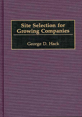 eBook, Site Selection for Growing Companies, Hack, George D., Bloomsbury Publishing