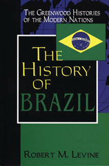 E-book, The History of Brazil, Levine, Robert M., Bloomsbury Publishing