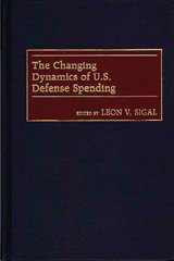E-book, The Changing Dynamics of U.S. Defense Spending, Sigal, Leon V., Bloomsbury Publishing