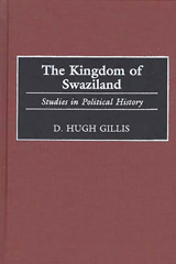 E-book, The Kingdom of Swaziland, Gillis, D. Hugh, Bloomsbury Publishing