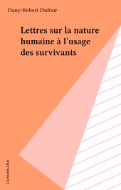 E-book, Lettres sur la nature humaine à l'usage des survivants, Calmann-Lévy (réédition numérique FeniXX)