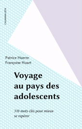 E-book, Voyage au pays des adolescents : 310 mots clés pour mieux se repérer, Calmann-Lévy (réédition numérique FeniXX)