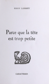 E-book, Parce que la tête est trop petite, Caractères (réédition numérique FeniXX)