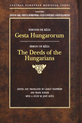 E-book, Gesta Hungarorum : The Deeds of the Hungarians, Kézai, Simon, Central European University Press