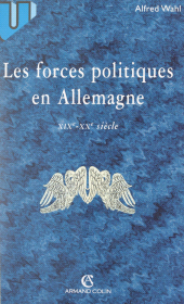eBook, Les forces politiques en Allemagne, XIXe-XXe siècle, Armand Colin (réédition numérique FeniXX)