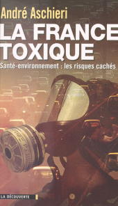 E-book, La France toxique : Santé-environnement : les risques cachés, La Découverte (réédition numérique FeniXX)