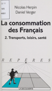 E-book, La Consommation des Français (2) : Transports, loisirs, santé, La Découverte (réédition numérique FeniXX)
