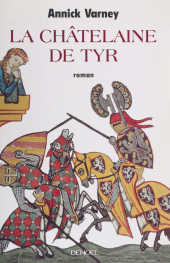 E-book, La Châtelaine de Tyr, Denoël (réédition numérique FeniXX)