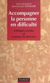 E-book, Accompagner la personne en difficulté : Politiques sociales et stratégies de direction, Dunod (réédition numérique FeniXX)
