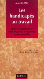 E-book, Les handicapés au travail : Analyse sociologique d'un dispositif d'insertion professionnelle, Dunod (réédition numérique FeniXX)