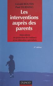 E-book, Les interventions auprès des parents : Innovations en protection de l'enfance et en éducation spécialisée, Dunod (réédition numérique FeniXX)