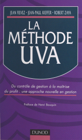 E-book, La méthode UVA : Du contrôle de gestion à la maîtrise du profit : une approche nouvelle en gestion, Dunod (réédition numérique FeniXX)