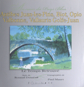 E-book, Antibes, Juan-les-Pins, Biot, Opio, Valbonne, Vallauris, Golfe-Juan : au coeur du pays bleu, Équinoxe (réédition numérique FeniXX)
