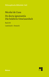 E-book, De docta ignorantia. Die belehrte Unwissenheit : Liber tertius. Buch III. Zweisprachige Ausgabe, Felix Meiner Verlag