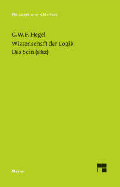E-book, Wissenschaft der Logik. Erster Band. Die objektive Logik. Erstes Buch : Das Sein (1812), Felix Meiner Verlag